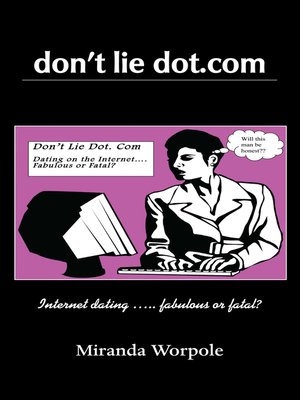 cover image of Don't Lie Dot Com